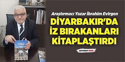 Diyarbakır'da İz Bırakanları Kitaplaştırdı