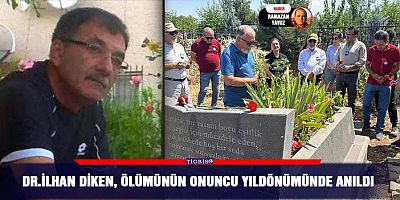 Dr.İlhan Diken, ölümünün onuncu yıldönümünde anıldı
